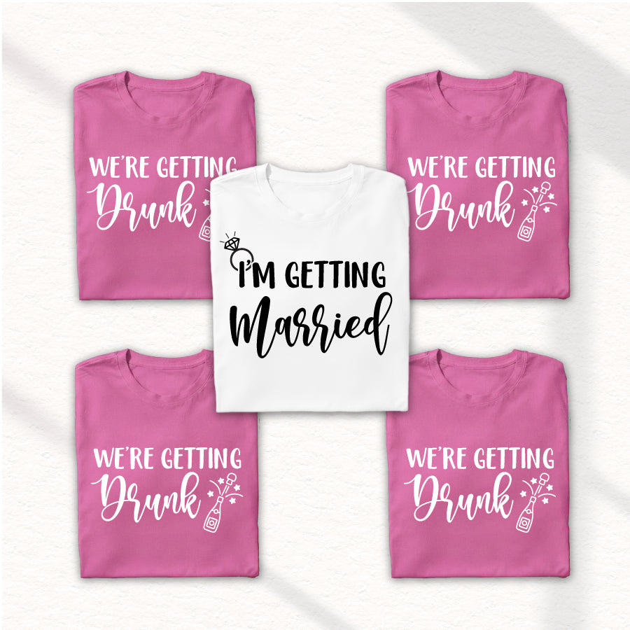 Majice za dekliščino – “We're getting drunk”